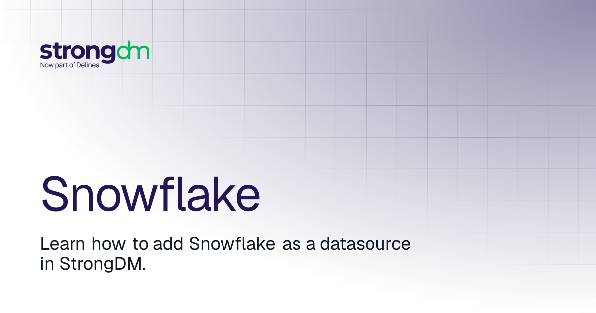 Snowflake | Administrators | StrongDM