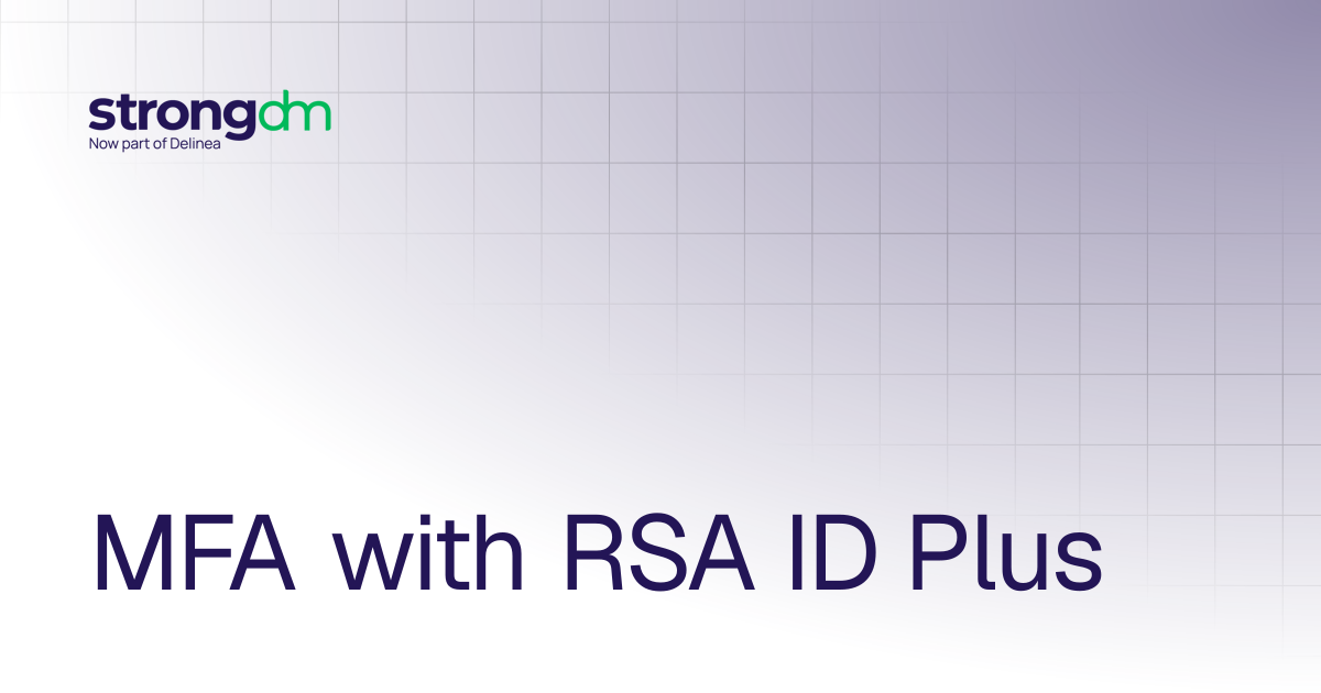 MFA with RSA ID Plus | Administrators | StrongDM